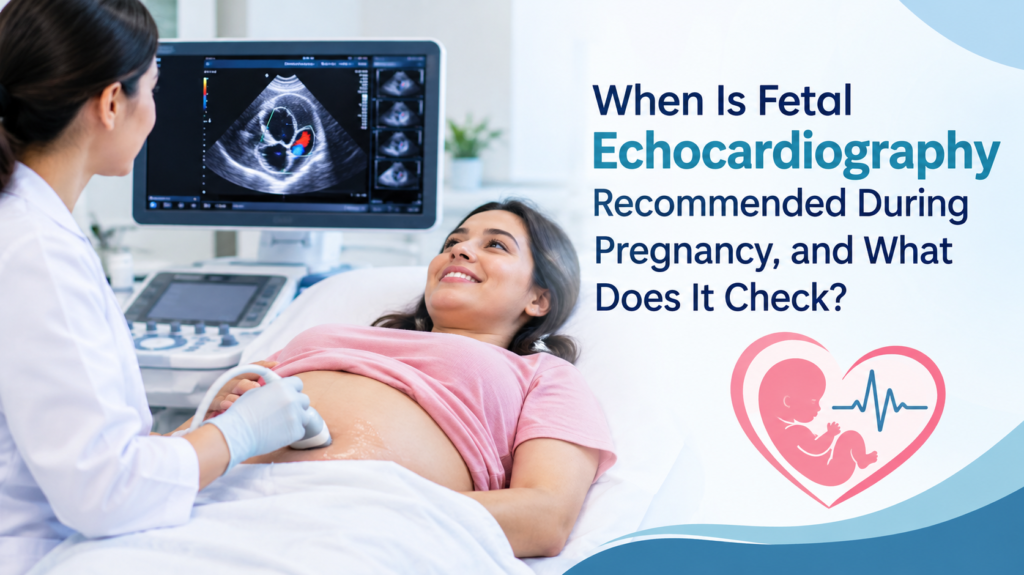 Fetal Echocardiography During Pregnancy